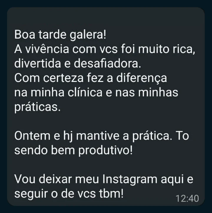 Depoimento de participante, print de WhatsApp: “Com certeza fez a diferença na minha clínica e nas minhas práticas.” e “Ontem e hj mantive a prática. To sendo bem produtivo!”